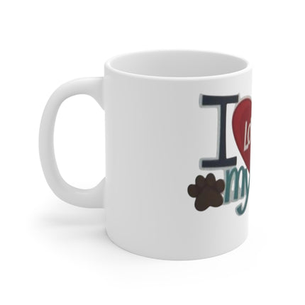 I Love My Dog 11oz Coffee Mug – Cute Paw Print Pet Lover Gift Printify