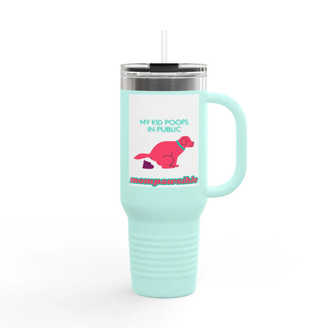 Funny Insulated Travel Mug | My Kid Poops in Public | Perfect for Moms, Gifts, Kitchen, Travel, Humor Printify