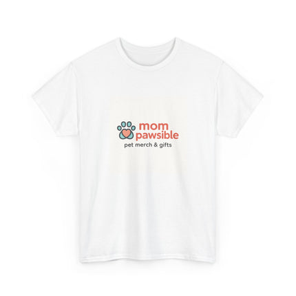 Mom Pawsible Unisex Heavy Cotton Tee, Pet Lover Shirt, Dog Mom Gift, Animal Rescue Tee, Birthday Gift for Pet Owners, Cute Pet Apparel