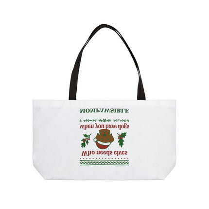 Weekender Tote Bag — "Who needs elves when you have dogs" Holiday Dog Mom Tote (Mompawsible)