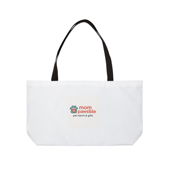 Weekender Tote Bag — Mom Pawsible Pet Mom Tote (Pet Merch & Gifts)